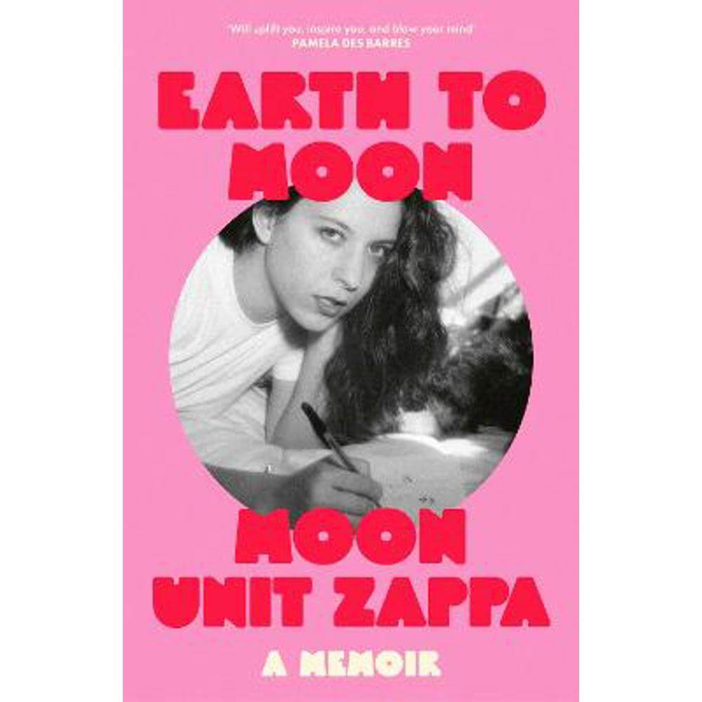 Earth to Moon (Hardback) - Moon Unit Zappa